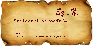 Szeleczki Nikodém névjegykártya